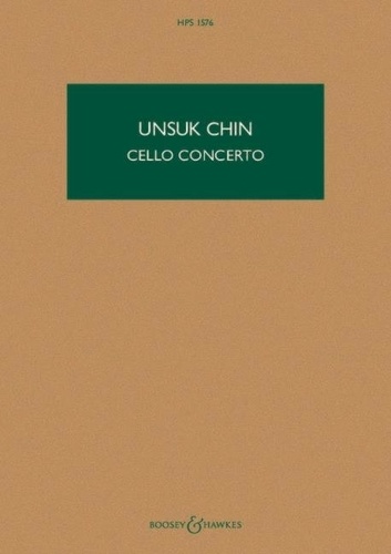 Unsuk Chin - Hawkes Pocket Scores Tome 1576 : Cello Concerto.