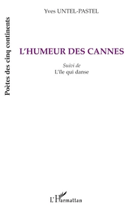L'humeur des cannes