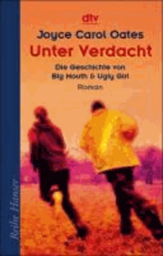 Unter Verdacht - Die Geschichte von Big Mouth & Ugly Girl.