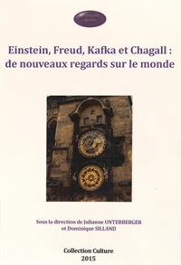 Einstein, Freud, Kafka et Chagall : de nouveaux regards sur le monde