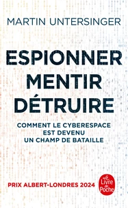 Espionner, mentir, détruire