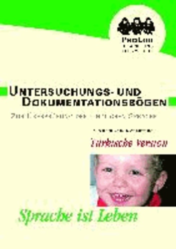 Untersuchungs- und Dokumentationsbögen zu Überprüfung der kindlichen Sprache - Türkische Version.