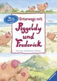 Unterwegs mit Piggeldy und Frederick 02.