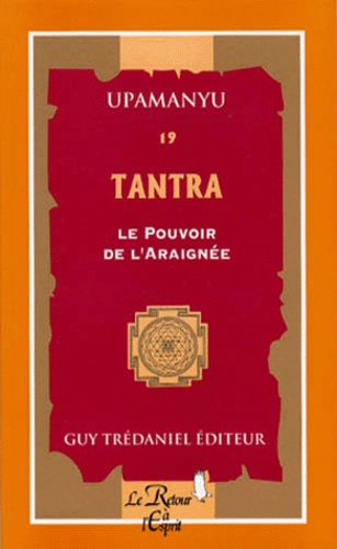  Upamanyu - Tantra. Le Pouvoir De L'Araignee.