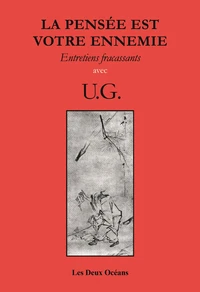 La pensée est votre ennemie