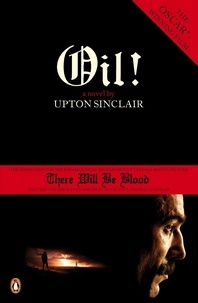 Upton Sinclair - Oil !.