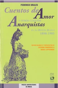 Cuentos De Amor. Y Otros Cuentos Anarquistas En La Revista Blanca 1898-1905