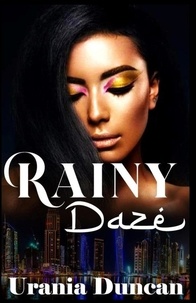 Urania Duncan - Rainy Daze - Rain Bow: After The Rainy Daze.