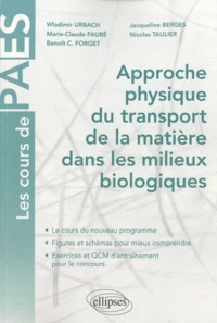 Approche physique du transport de la matière dans les milieux biologigues