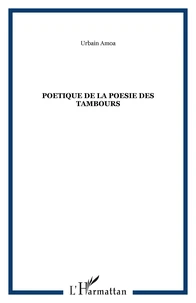 Poétique de la poésie des tambours