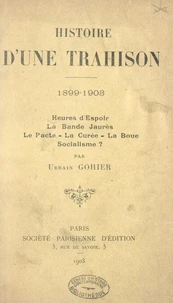 Histoire d'une trahison, 1899-1903
