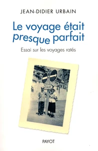 Le voyage était presque parfait