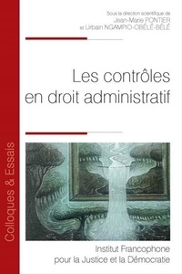 Urbain Ngampio-Obélé-Bélé et Jean-Marie Pontier - Les contrôles en droit administratif.