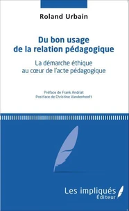 Du bon usage de la relation pédagogique