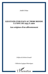 Les Etats-Unis face au Tiers Monde à l'ONUde 1953 à 1960