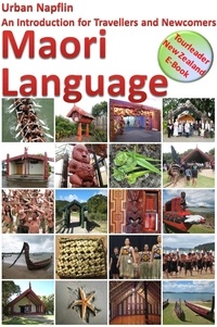  Urban Napflin - Maori Language - An Introduction for Travellers and Newcomers.
