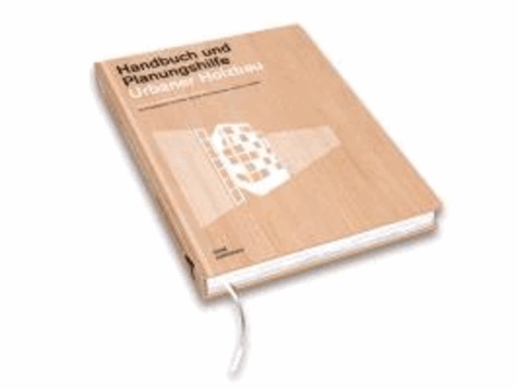 Peter Cheret - Urbaner Holzbau - Handbuch und Planungshilfe.