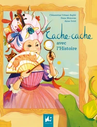 Cache-cache avec l'histoire