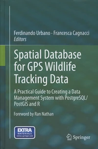 Spatial Database for GPS Wildlife Tracking Data
