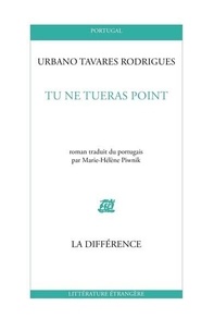 Urbano Tavares Rodrigues - Tu Ne Tueras Point.