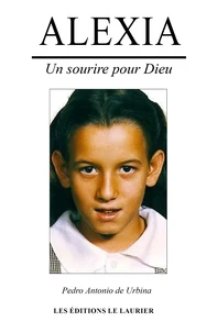Alexia. Un Sourire Pour Dieu