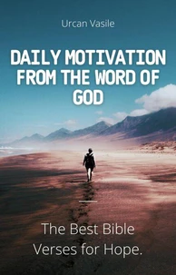 Daily Motivation from the Word of God: The Best Bible Verses for  Hope.