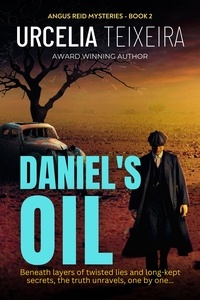  Urcelia Teixeira - Daniel's Oil - ANGUS REID MYSTERIES, #2.