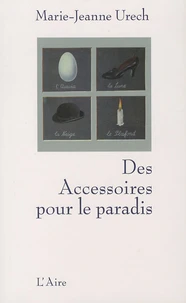 Des accessoires pour le paradis