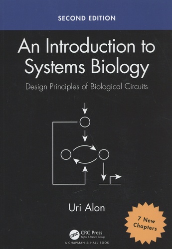 Uri Alon - An Introduction to Systems Biology - Design Principles of Biological Circuits.