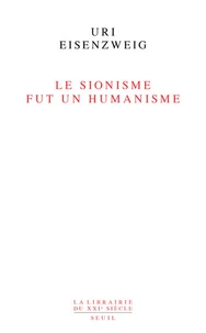 Le sionisme fut un humanisme