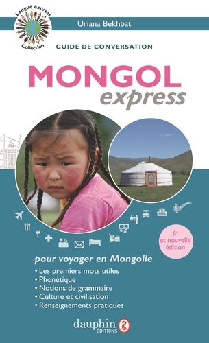 Uriana Bekhbat - Mongol express - Pour voyager en Mongolie.