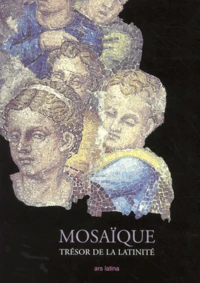 Mosaïque, trésor de la latinité