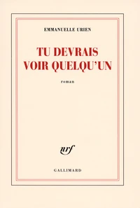 Tu devrais voir quelqu'un