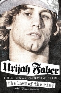 Urijah Faber et Tim Keown - The Laws of the Ring.