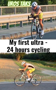 My first ultra - 24 hours cycling