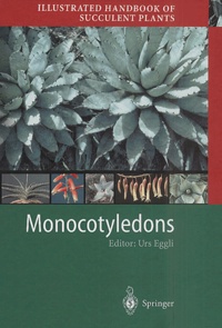 Urs Eggli - Illustrated Handbook of succulent Plants : Monocotyledons.
