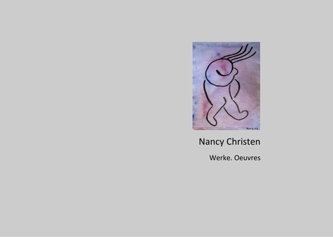 Nancy Christen. Werke. Oeuvres