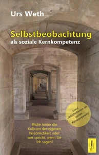 Selbstbeobachtung als soziale Kernkompetenz