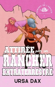 Attirée par un rancher extraterrestre