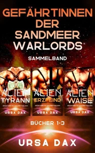 Gefährtinnen der Sandmeer-Warlords Sammelband: Bücher 1-3