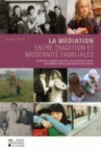 La médiation, entre tradition et modernité familiales