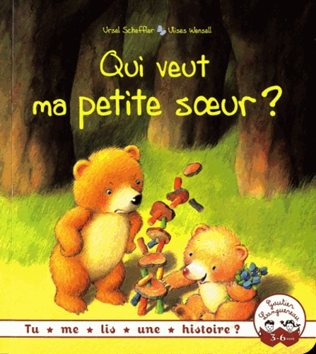 Ursel Scheffler et Ulises Wensell - Qui veut ma petite soeur ?.