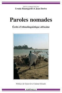 Ursula Baumgardt et Jean Derive - Paroles nomades - Ecrits d'ethnolinguistique africaine.
