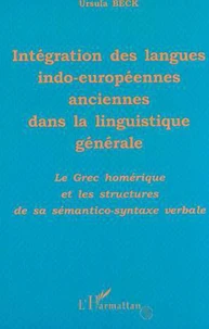 Intégration des langues indo-européennes anciennes dans la linguistique générale