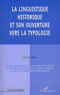 Ursula Beck - La linguistique historique et son ouverture vers la typologie.