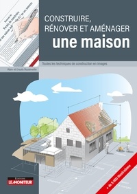 Bon téléchargement du livre Construire, rénover et aménager une maison  - Toutes les techniques de construction en images 9782281143119  (French Edition)