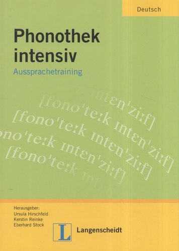 Ursula Hirschfeld - Phonetik intensiv - Aussprachetraining.