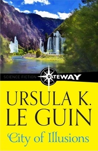 Ursula K. Le Guin - City Of Illusions.