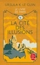 Ursula K. Le Guin - La Cité des illusions - La ligue de tous les  mondes.