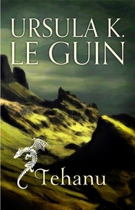 Ursula K. Le Guin - Tehanu - The Fourth Book of Earthsea.